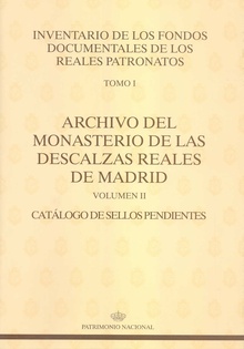 Archivo del Monasterio de las Descalzas Reales de Madrid: catálogo de sellos pendientes
