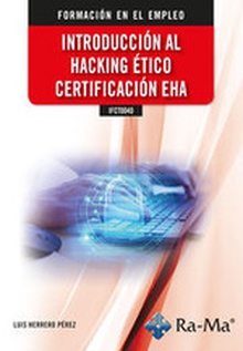 (IFCT0040) Introducción al Hacking Ético Certificación EHA