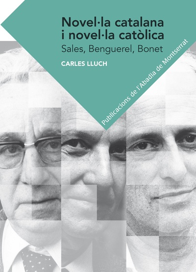 Novel·la catalana i novel·la catòlica: Sales, Benguerel, Bonet