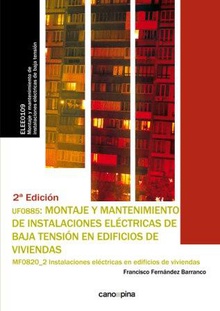 UF0885 Montaje y mantenimiento de instalaciones eléctricas de baja tensión en edificios de viviendas