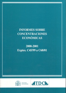 Informes sobre concentraciones económicas 2000-2001 Exptes. C45/99 a C68/01