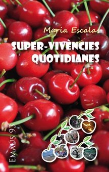 Super-vivències quotidianes