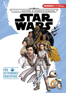 Rumbo a Star Wars: El ascenso de Skywalker (Leo, juego y aprendo con Star Wars)