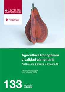 Agricultura transgénica y calidad alimentaria