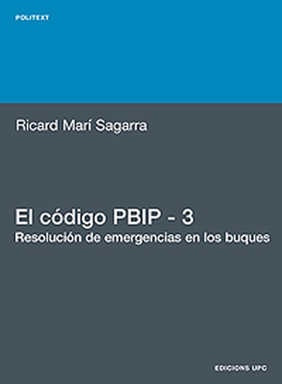 El código PBIP 3. Resolución de emergencias en los buques