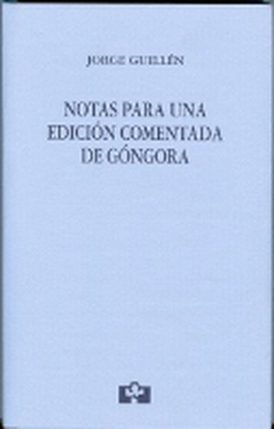 Notas para una edición comentada de Góngora