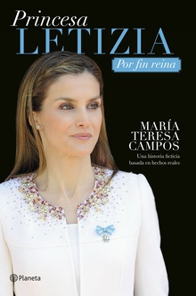 Princesa Letizia. Por fin reina