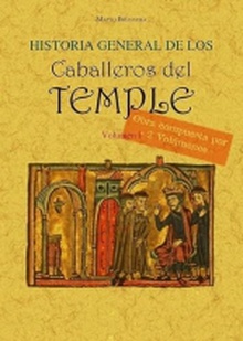 Historia general de los caballeros del Temple. (Tomos 3, 4 y 5)