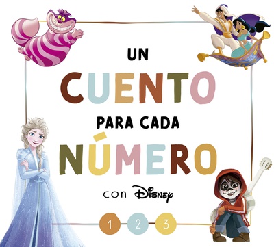 Un cuento para cada número con Disney (Disney. Lectoescritura)
