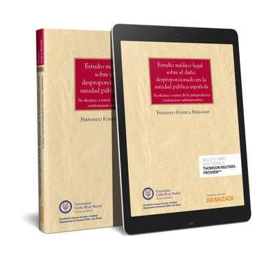 Estudio médico-legal sobre el daño desproporcionado en la sanidad pública española (Papel + e-book)
