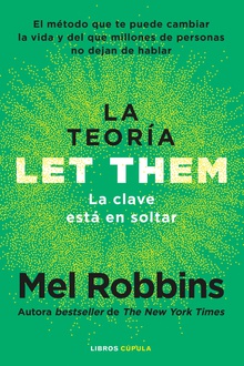 La teoría Let Them. La clave está en soltar