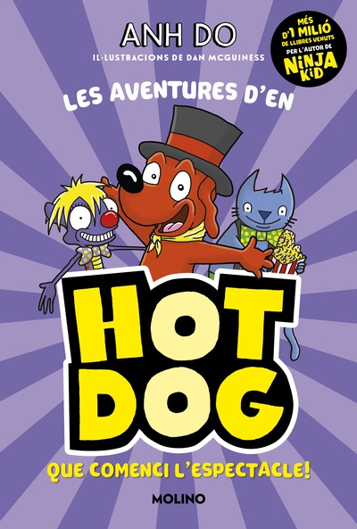 Les aventures d'en Hotdog! 3 - Que comenci l'espectacle!