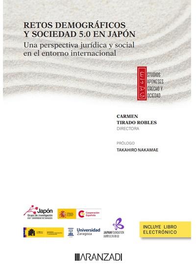 Retos demográficos y sociedad 5.0 en Japón. Una perspectiva jurídica y social en el entorno internacional (Papel + e-book)
