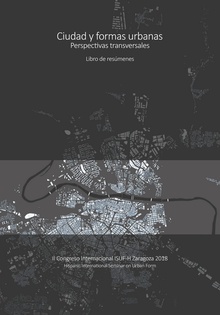 Ciudad y formas urbanas. Perspectivas transversales. Libro de resúmenes