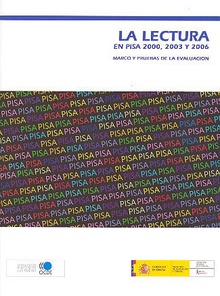 La lectura en PISA 2000, 2003 y 2006.  Marco y pruebas de la evaluación