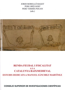 Renda feudal i fiscalitat a la Catalunya baixmedieval : estudis dedicats a Manuel Sánchez Martínez