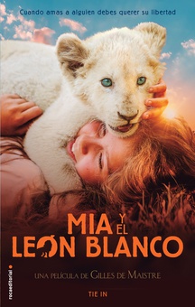 Mía y el león blanco (edición Tie In)