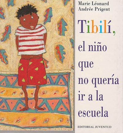 Tibili, el niño que no queria ir a la escuela