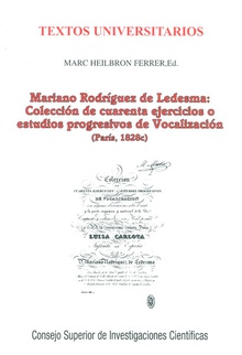 Mariano Rodríguez de Ledesma: colección de cuarenta ejercicios o estudios progresivos de vocalización (París, 1828c)