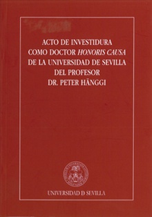 Acto de investidura como Doctor Honoris Causa de la Universidad de Sevilla del Profesor Dr. Peter Hänggi