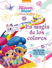 Shimmer & Shine. Actividades - La magia de los colores