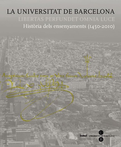 La Universitat de Barcelona. Història dels ensenyaments (1450-2010)