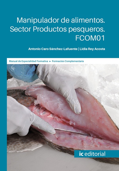 Manipulador de alimentos. Sector Productos pesqueros. FCOM01