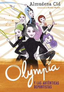 Olympia y las Guardianas de la Rítmica 3 - Olympia y las auténticas deportistas