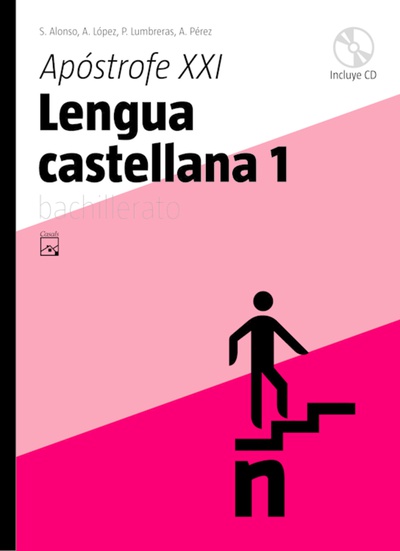 Lengua castellana 1. Apóstrofe XXI Bachillerato (Cataluña) (2008)