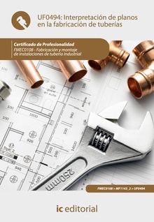 Interpretación de planos en la fabricación de tuberías. fmec0108 - fabricación y montaje de instalaciones de tubería industrial