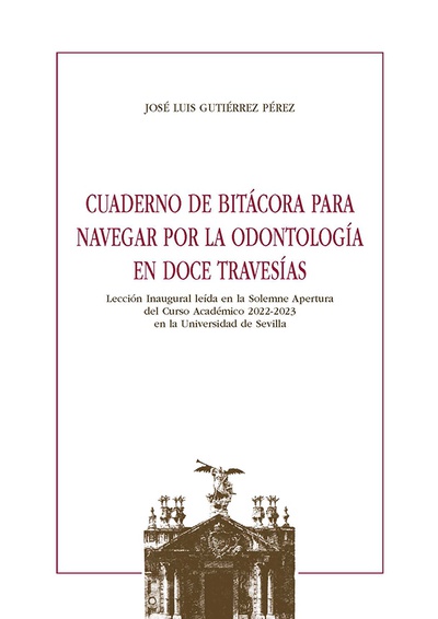 Cuaderno de bitácora para navegar por la odontología en doce travesías