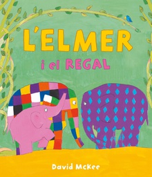 L'Elmer. Un conte - L'Elmer i el regal