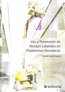 Uso y prevención de riesgos laborales en plataformas elevadoras