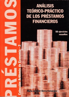 Análisis teórico-práctico de los préstamos financieros. 50 ejercicios resueltos (nº 2)