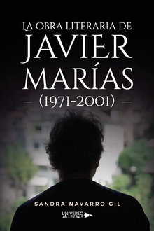 La obra literaria de Javier Marías (1971 2001)