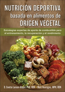 Nutrición deportiva basada en alimentos de origen vegetal