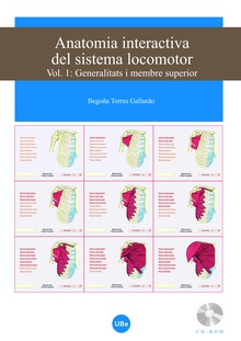 Anatomia interactiva del sistema locomotor. Volum I: Generalitats i membre superior. (CD-ROM + Follet)