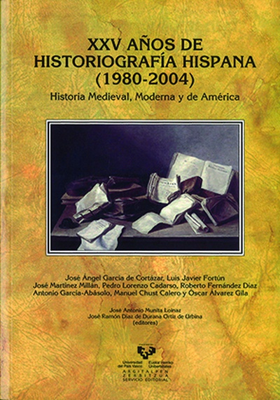 XXV años de historiografía hispana (1980-2004). Historia Medieval, Moderna y de América