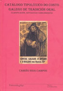 Catálogo tipolóxico do conto galego de tradición oral: clasificación, antoloxía e bibliografía
