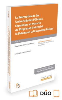 La Normativa De Las Universidades Públicas Españolas En Materia De Propiedad Industrial: La Patente En La Universidad Pública (Papel + e-book)