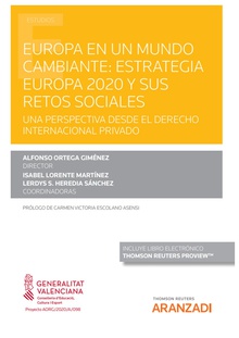Europa en un mundo cambiante. Estrategia Europa 2020 y sus retos sociales: una perspectiva desde el derecho internacional privado (Papel + e-book)