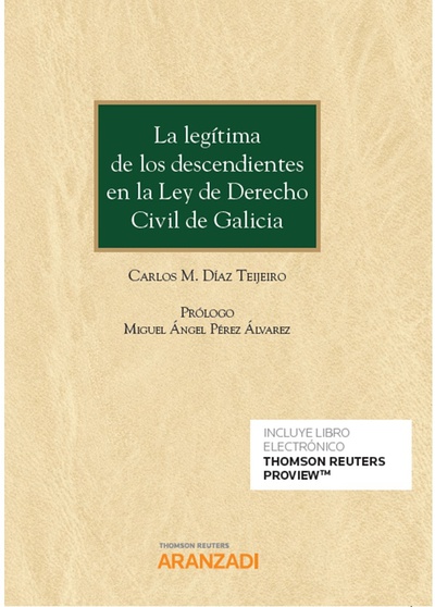 La legítima de los descendientes en la Ley de Derecho Civil de Galicia (Papel + e-book)