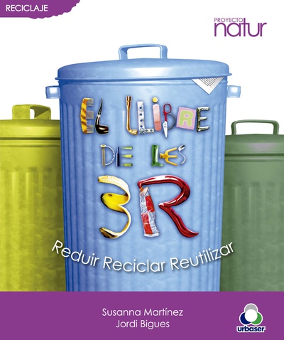 El llibre de les 3 R: Reduir, Reciclar, Reutilitzar