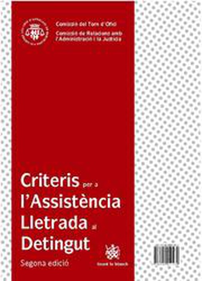 Criterios para la asistencia letrada al detenido / Criteris per a l¿Assitència Lletrada al Detingut