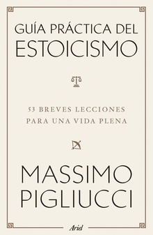 Guía práctica del estoicismo