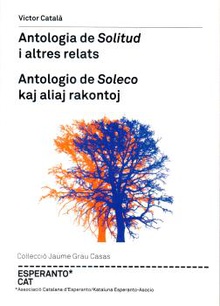 Antologia de "Solitud" i altres relats / Antologio de "Soleco" kaj aliaj rakontoj