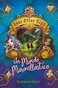 Un mundo maravillástico (Serie Ever After High 3)