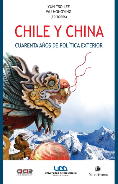 Chile y China. Cuarenta años de política exterior