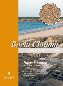 Baelo Claudia y los secretos del Garum. Atunes, ballenas, sardinas y otros recursos marinos en la cadena operativa haliéutica romana. Baelo Claudia and the secrets of Garum. Tunas, whales, oysters, sardines and other marine resources in the Roman halieutic chaîne opératoire