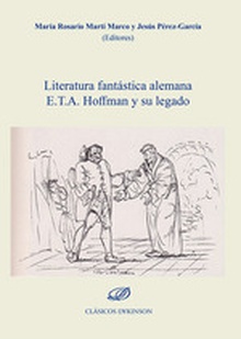 Literatura fantástica alemana E.T.A. Hoffmann y su legado